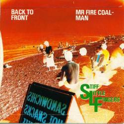Stiff Little Fingers : Back To Front - Mr Fire Coal-Man